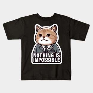 Nothing Is Impossible Cat Kids T-Shirt